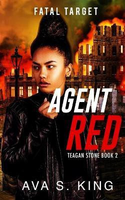 Agent Red-Fatal Target(English, Paperback, King Ava S)