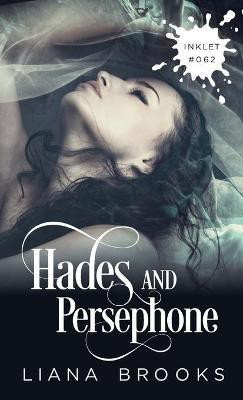 Hades And Persephone(English, Paperback, Brooks Liana)