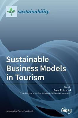 Sustainable Business Models in Tourism(English, Hardcover, unknown)