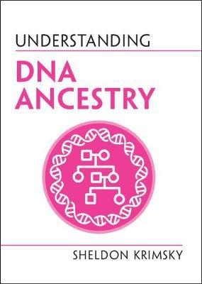 Understanding DNA Ancestry(English, Paperback, Krimsky Sheldon)