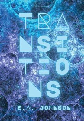 Transitions(English, Paperback, Johnson E A)