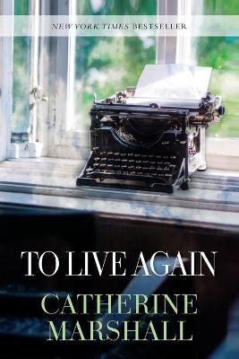 To Live Again(English, Paperback, Marshall Catherine)