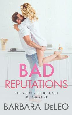 Bad Reputations(English, Paperback, Deleo Barbara)