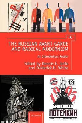 The Russian Avant-Garde and Radical Modernism(English, Paperback, unknown)