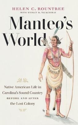 Manteo's World(English, Hardcover, Rountree Helen C.)