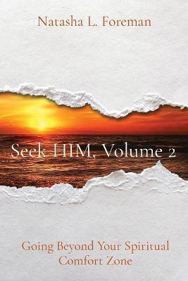 Seek HIM, Volume 2(English, Paperback, Foreman Natasha L)