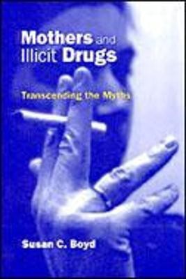 Mothers and Illicit Drugs(English, Hardcover, Boyd Susan C.)