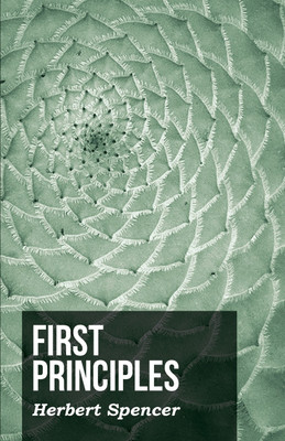 First Principles(English, Paperback, Spencer Herbert)