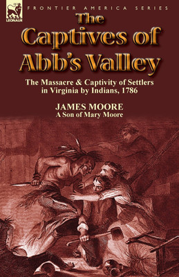 The Captives of Abb's Valley(English, Paperback, Moore James MR)