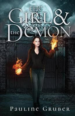 The Girl and the Demon(English, Paperback, Gruber Pauline)