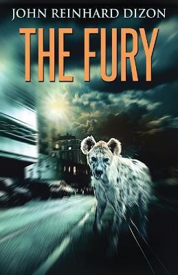 The Fury(English, Paperback, Dizon John Reinhard)