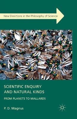 Scientific Enquiry and Natural Kinds(English, Paperback, Magnus P.)