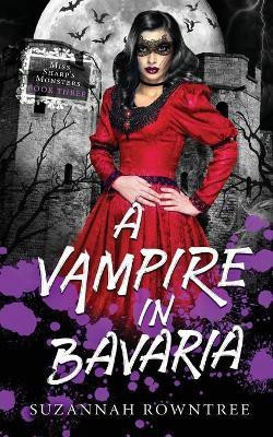 A Vampire in Bavaria(English, Paperback, Rowntree Suzannah)