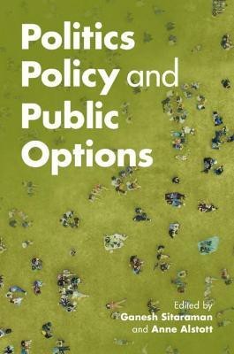 Politics, Policy, and Public Options(English, Paperback, unknown)