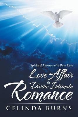 Love Affair in Divine Intimate Romance(English, Paperback, Burns Celinda)