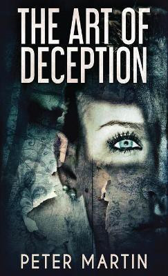 The Art Of Deception(English, Hardcover, Martin Peter)