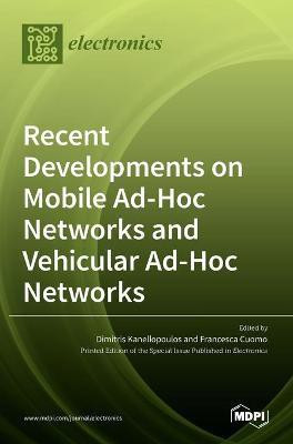 Recent Developments on Mobile Ad-Hoc Networks and Vehicular Ad-Hoc Networks(English, Hardcover, unknown)