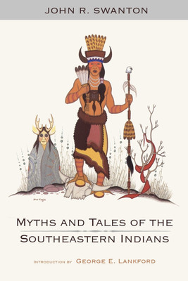 Myths and Tales of the Southeastern Indians(English, Paperback, Swanton John R.)