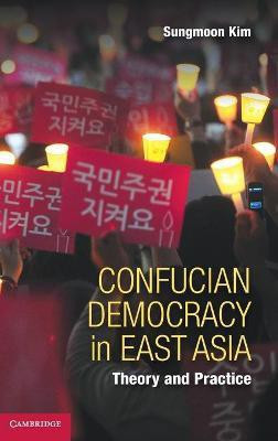 Confucian Democracy in East Asia(English, Hardcover, Kim Sungmoon)