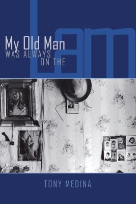 My Old Man Was Always on the Lam(English, Paperback, Medina Tony)