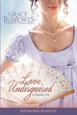 Love Undisguised(English, Paperback, Burrowes Grace)