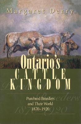 Ontario's Cattle Kingdom(English, Hardcover, Derry Margaret E.)
