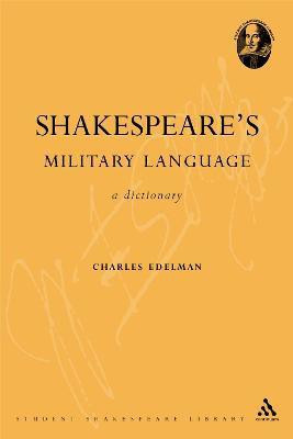 Shakespeare's Military Language New edition Edition(English, Paperback, Edelman Charles)