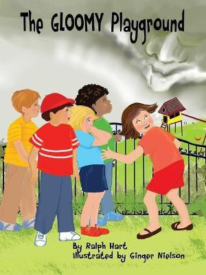 The Gloomy Playground(English, Paperback, Hart Ralph)