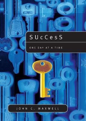 Success: One Day at a Time(English, Paperback, Maxwell John C.)