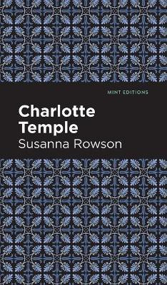 Charlotte Temple(English, Hardcover, Rowson Susanna)