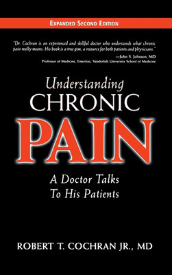 Understanding Chronic Pain(English, Hardcover, Cochran Robert T)