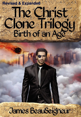 THE CHRIST CLONE TRILOGY - Book Two(English, Hardcover, BeauSeigneur James)