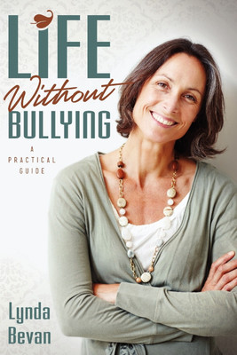 Life Without Bullying(English, Paperback, Bevan Lynda)