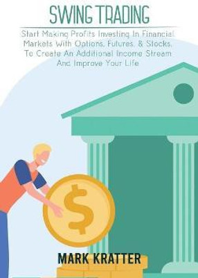 Swing Trading(English, Hardcover, Kratter Mark)