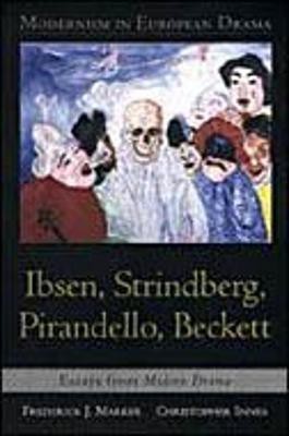 Modernism in European Drama: Ibsen, Strindberg, Pirandello, Beckett(English, Hardcover, unknown)