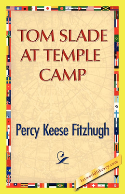 Tom Slade at Temple Camp(English, Paperback, Fitzhugh Percy K)