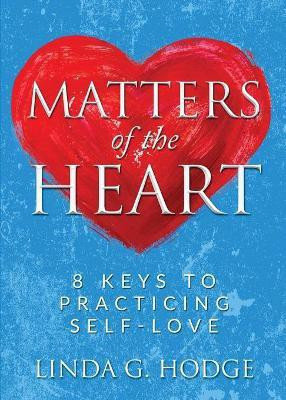 Matters of the Heart(English, Paperback, Hodge Linda G)