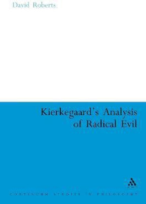 Kierkegaard's Analysis of Radical Evil(English, Hardcover, Roberts David A. Dr.)