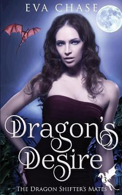 Dragon's Desire(English, Paperback, Chase Eva)