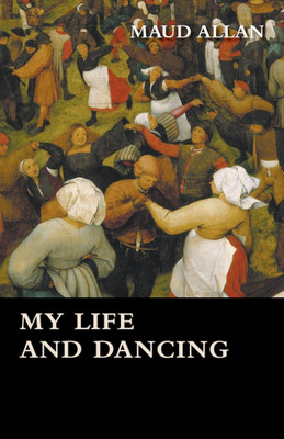 My Life And Dancing(English, Paperback, Allan Maud)