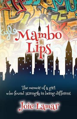 Mambo Lips(English, Paperback, Lamar Joie)