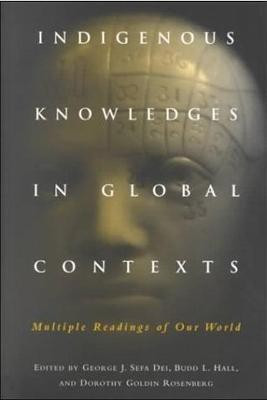 Indigenous Knowledges in Global Contexts(English, Hardcover, unknown)