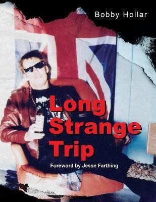 Long Strange Trip(English, Paperback, Hollar Bobby)