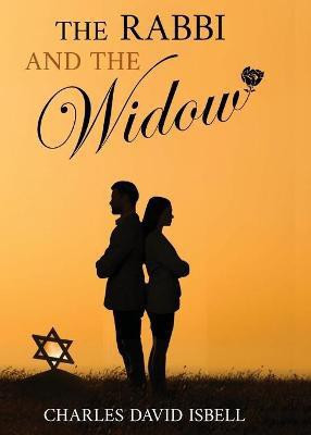 The Rabbi and the Widow(English, Paperback, Isbell Charles David)