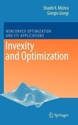 Invexity and Optimization(English, Hardcover, Mishra Shashi K.)