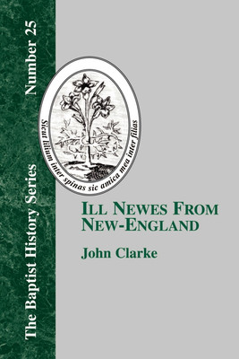 Ill Newes From New-England(English, Paperback, Clarke John)