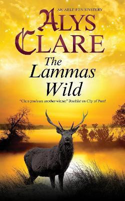 The Lammas Wild(English, Hardcover, Clare Alys)