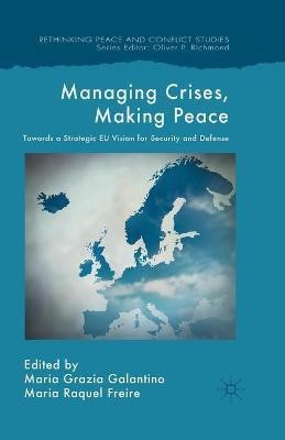 Managing Crises, Making Peace(English, Paperback, unknown)