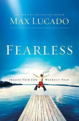 Fearless(English, Paperback, Lucado Max)