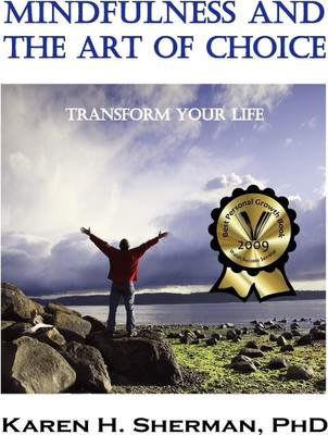 Mindfulness and The Art of Choice(English, Paperback, Sherman Karen H.)